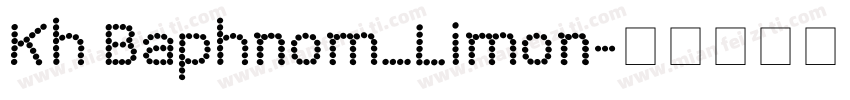 Kh Baphnom_Limon字体转换